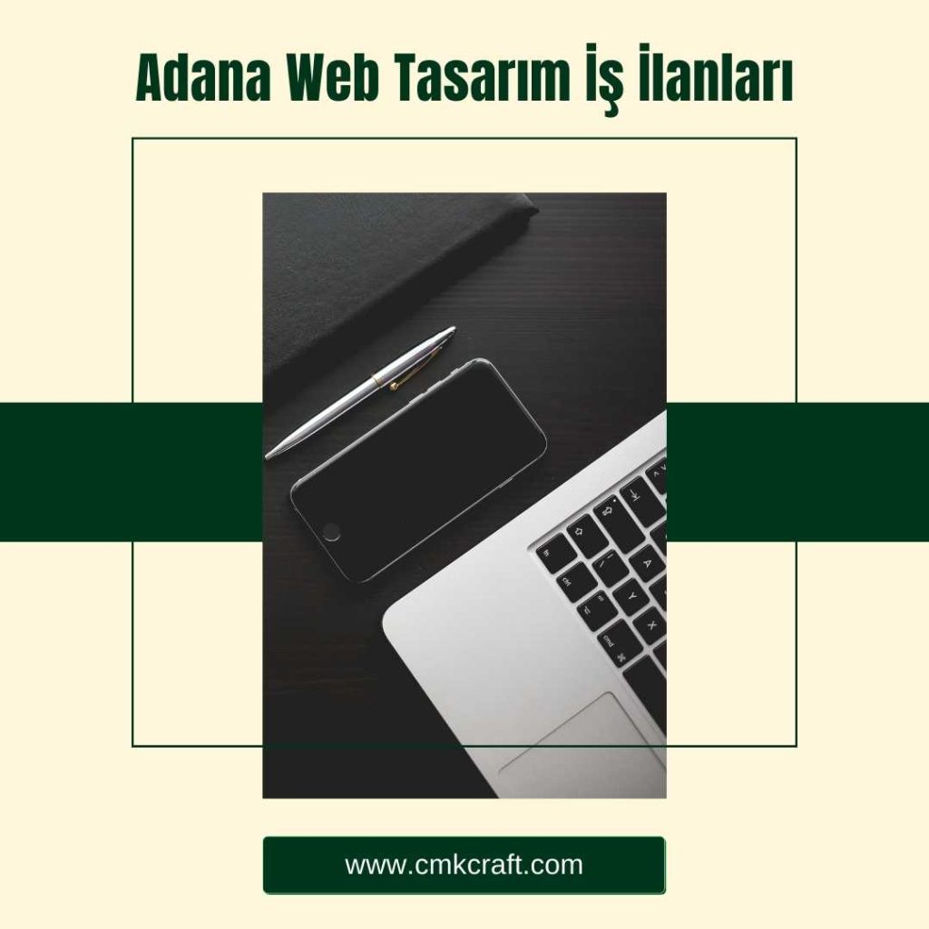 Adana Web Tasarım İş İlanları